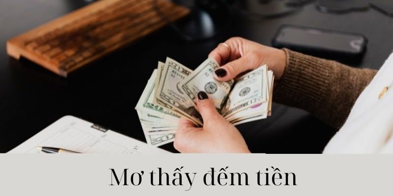 Mơ thấy đếm tiền